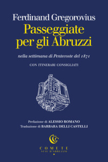 Passeggiate per gli Abruzzi, viaggio nella storia 